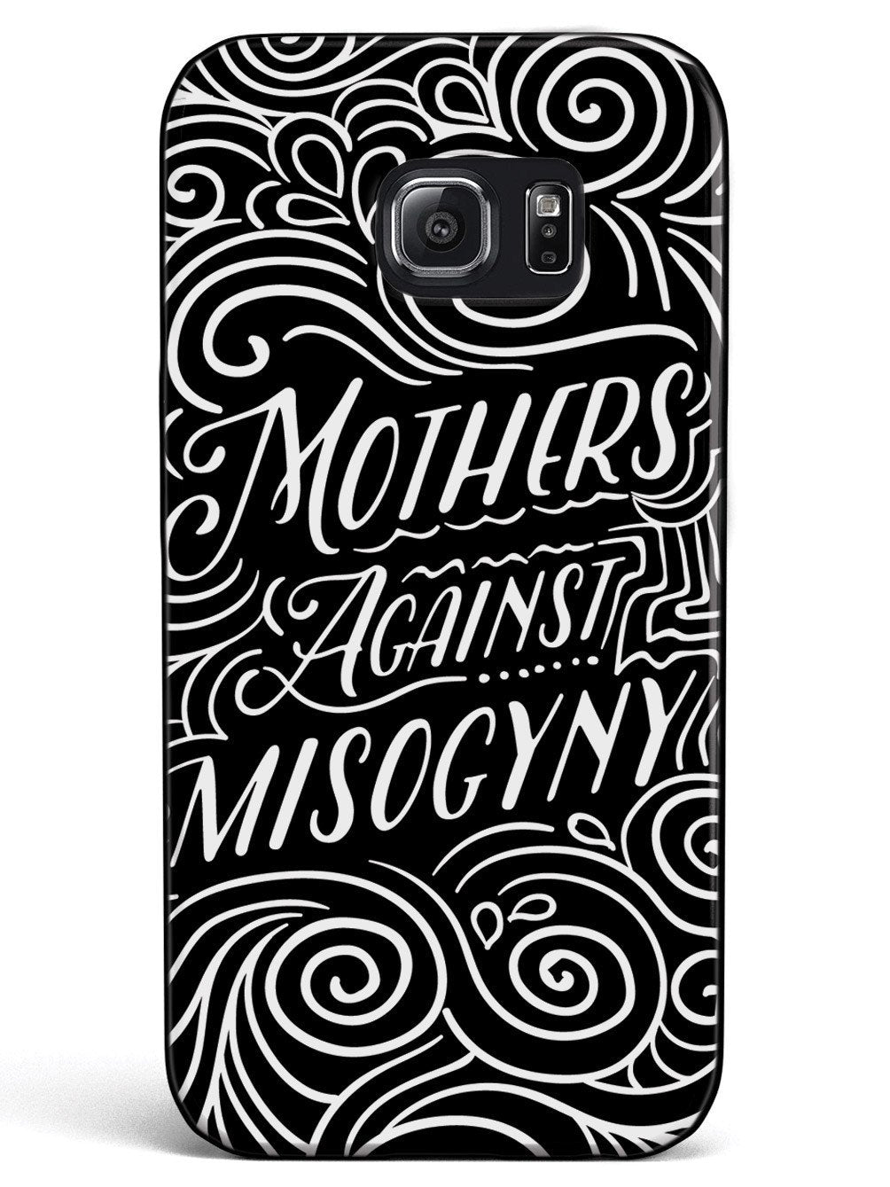 Mothers Against Misogyny  - Black Case - pipercleo.com