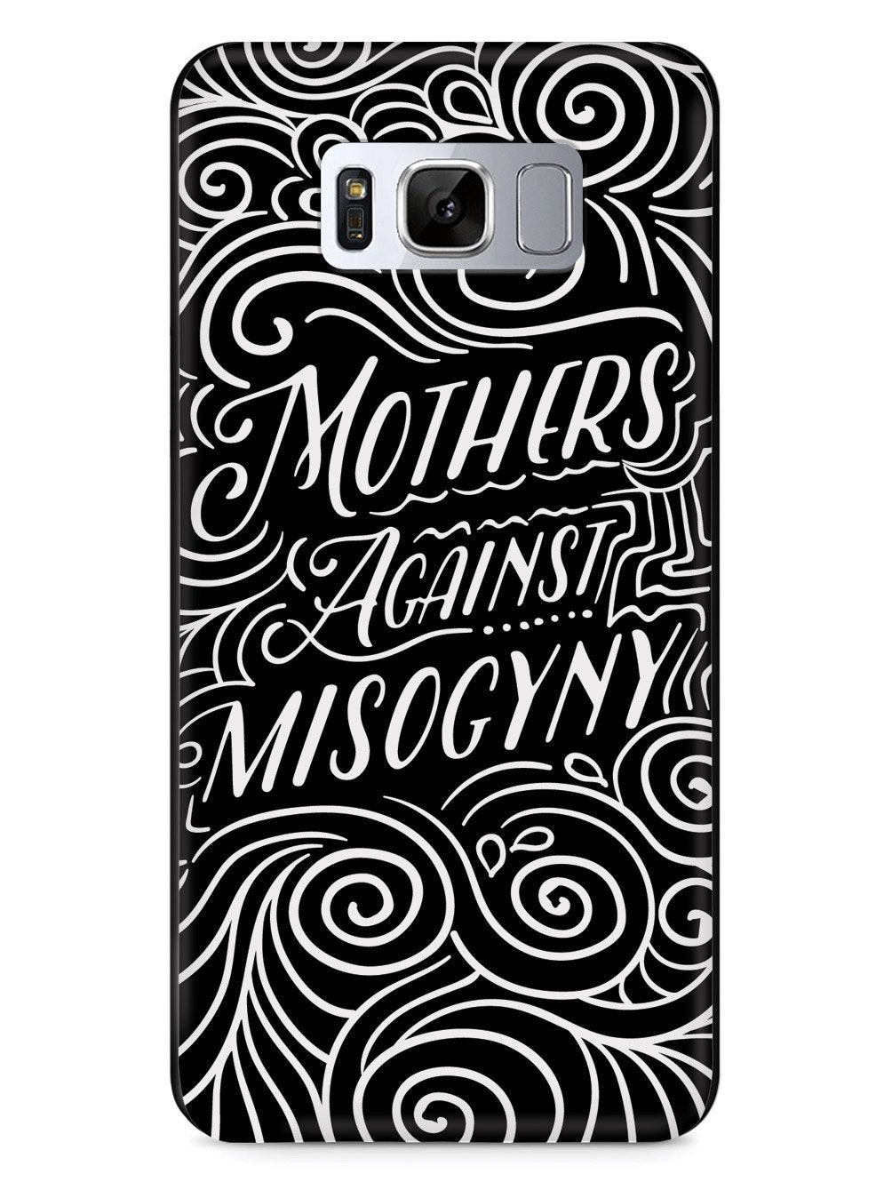 Mothers Against Misogyny  - Black Case - pipercleo.com