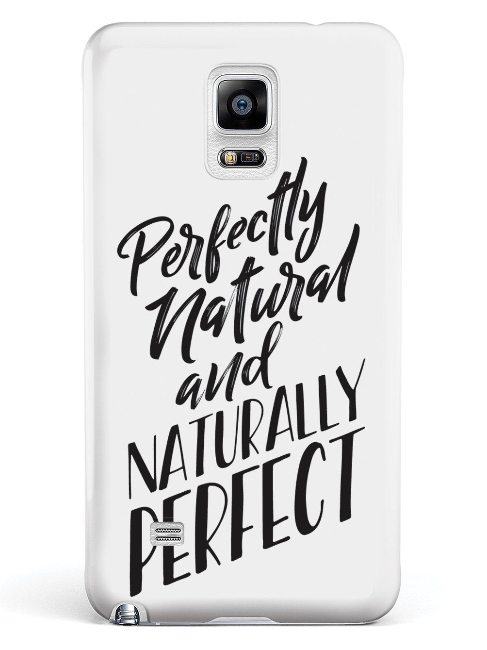 Perfectly Natural and Naturally Perfect - White Case - pipercleo.com