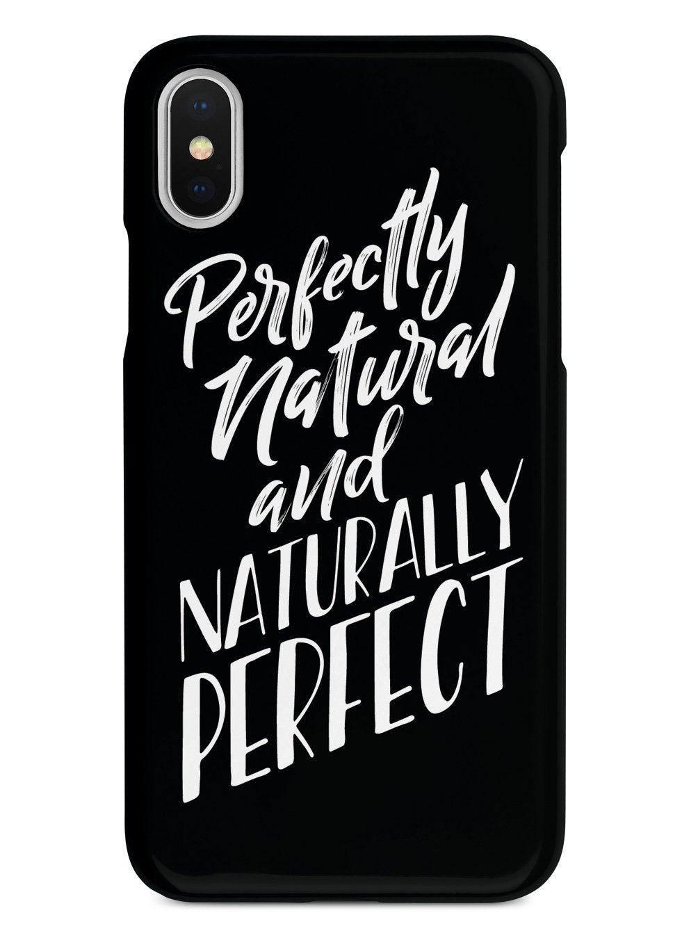 Perfectly Natural and Naturally Perfect - Black Case - pipercleo.com