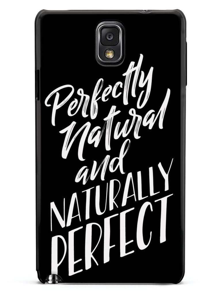 Perfectly Natural and Naturally Perfect - Black Case - pipercleo.com