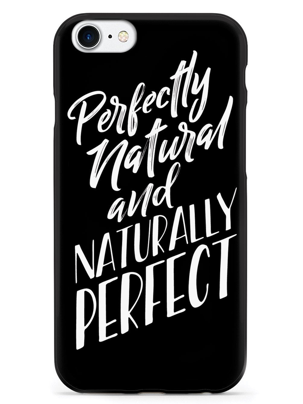 Perfectly Natural and Naturally Perfect - Black Case - pipercleo.com