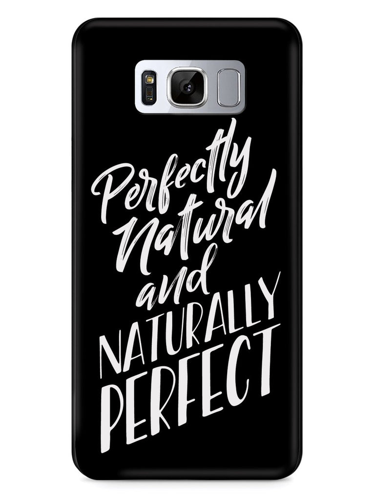 Perfectly Natural and Naturally Perfect - Black Case - pipercleo.com