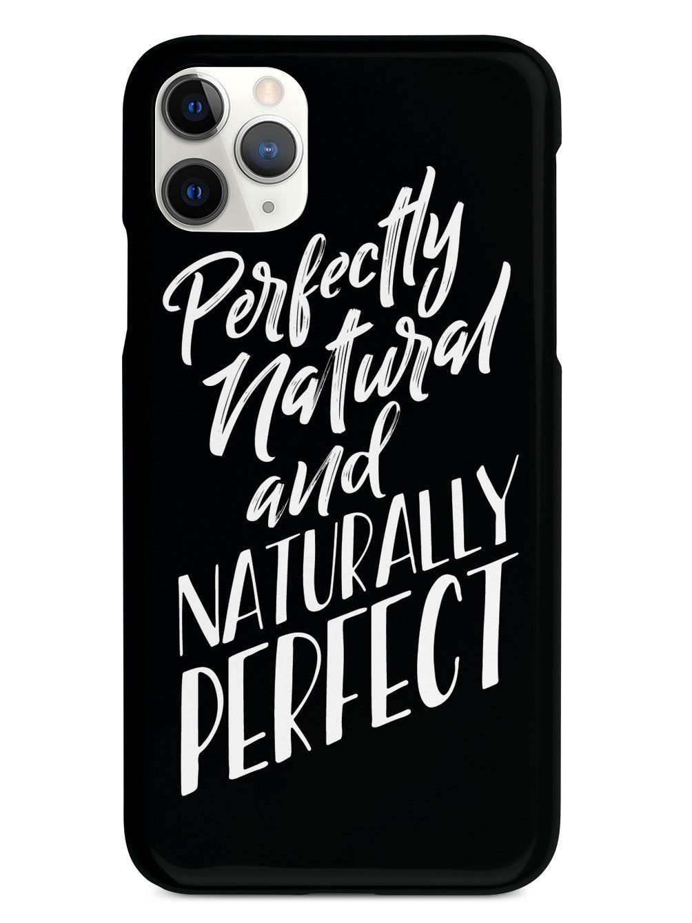 Perfectly Natural and Naturally Perfect - Black Case - pipercleo.com
