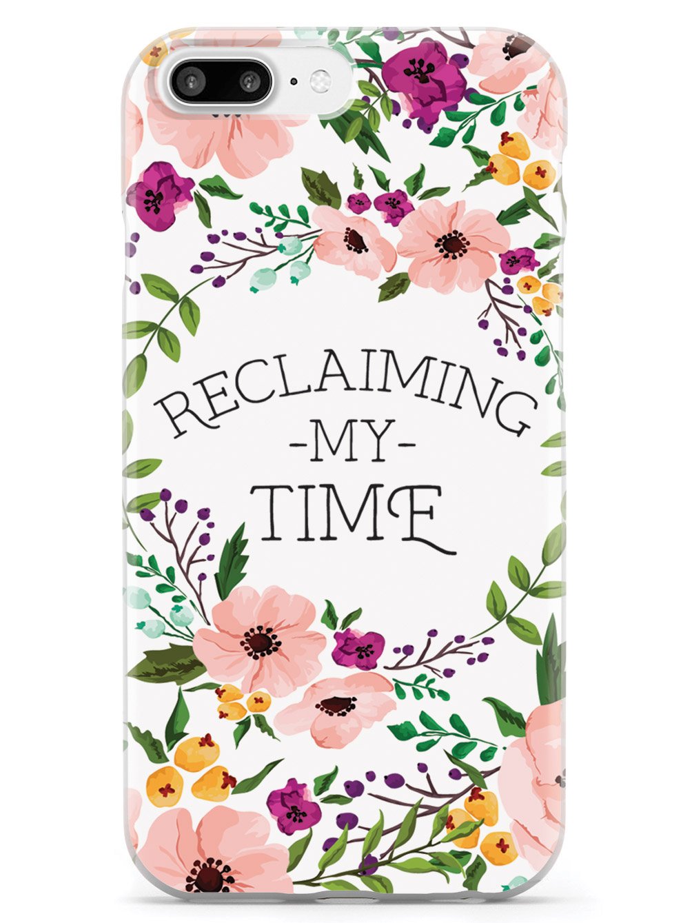 Reclaiming My Time - Flower Wreathe - White Case - pipercleo.com