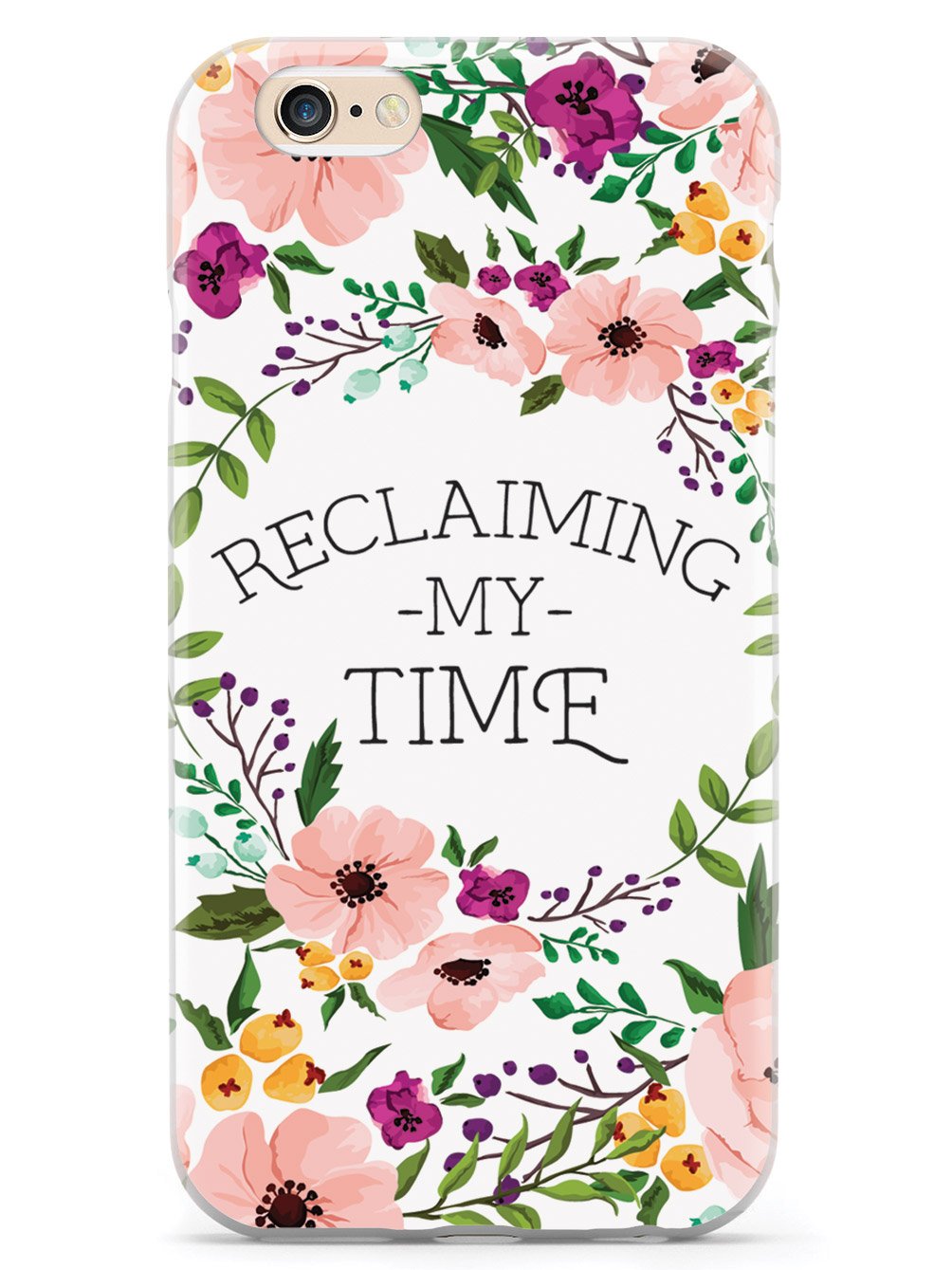 Reclaiming My Time - Flower Wreathe - White Case - pipercleo.com