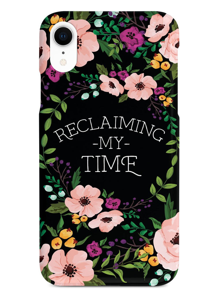 Reclaiming My Time - Flower Wreathe - Black Case - pipercleo.com