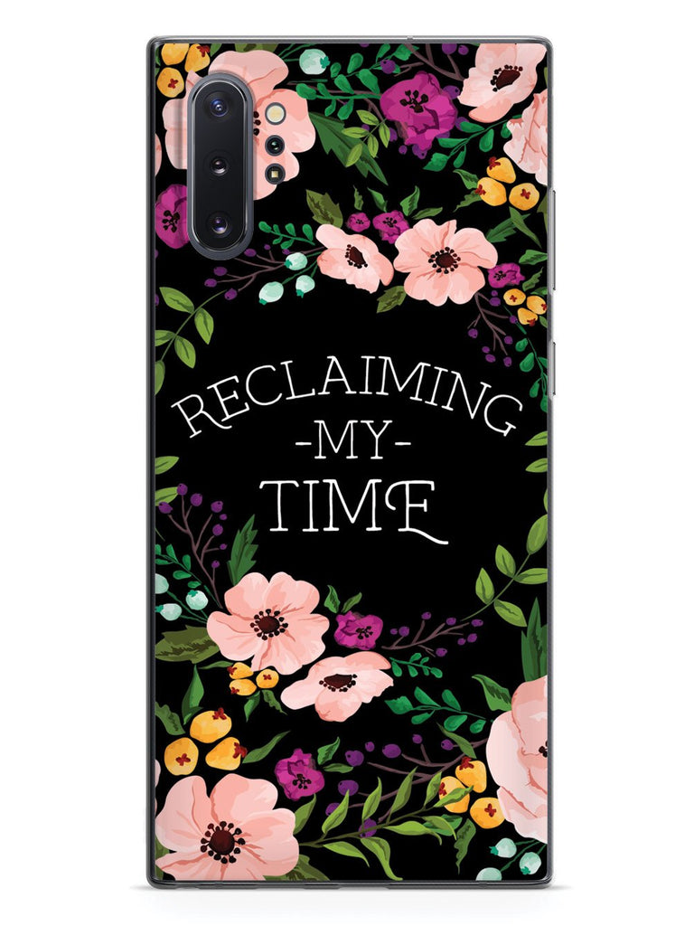 Reclaiming My Time - Flower Wreathe - Black Case - pipercleo.com