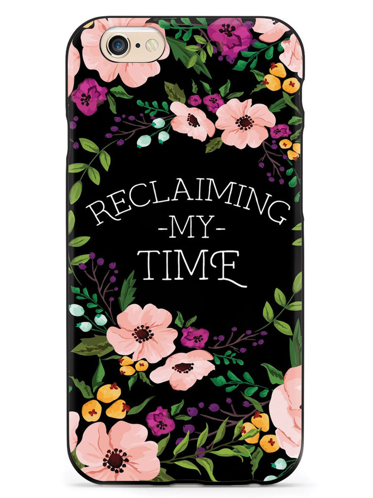 Reclaiming My Time - Flower Wreathe - Black Case - pipercleo.com