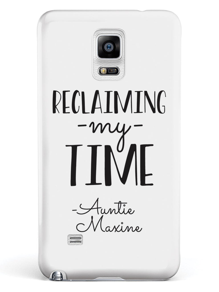 Reclaiming My Time - Auntie Maxine - White Case - pipercleo.com