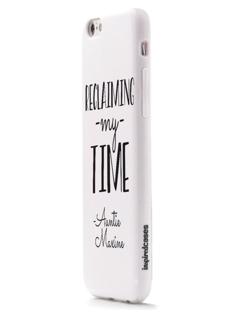 Reclaiming My Time - Auntie Maxine - White Case - pipercleo.com