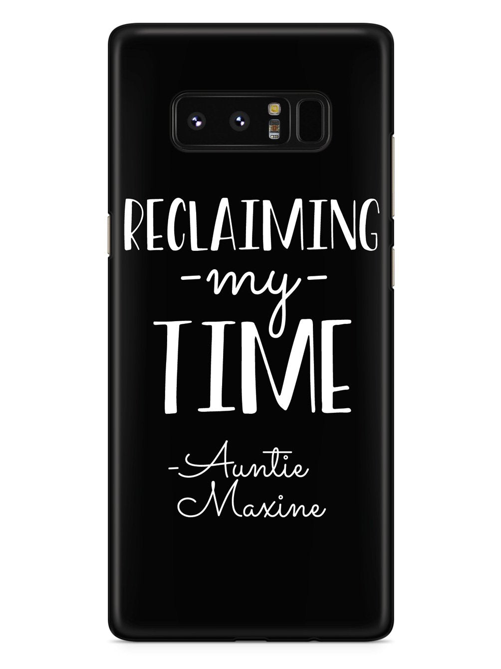 Reclaiming My Time - Auntie Maxine - Black Case - pipercleo.com