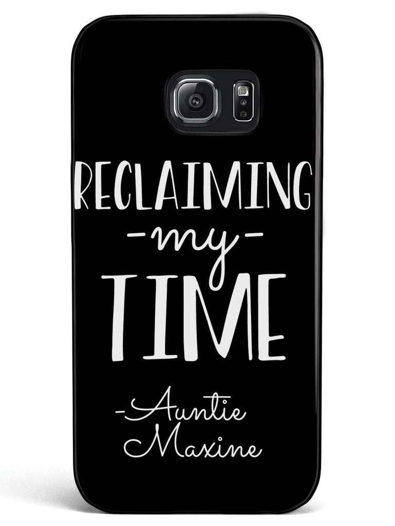 Reclaiming My Time - Auntie Maxine - Black Case - pipercleo.com