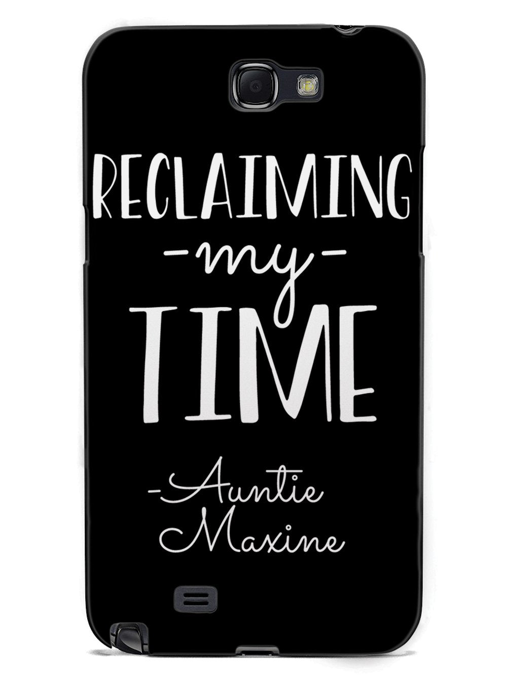 Reclaiming My Time - Auntie Maxine - Black Case - pipercleo.com