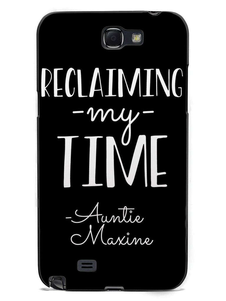 Reclaiming My Time - Auntie Maxine - Black Case - pipercleo.com