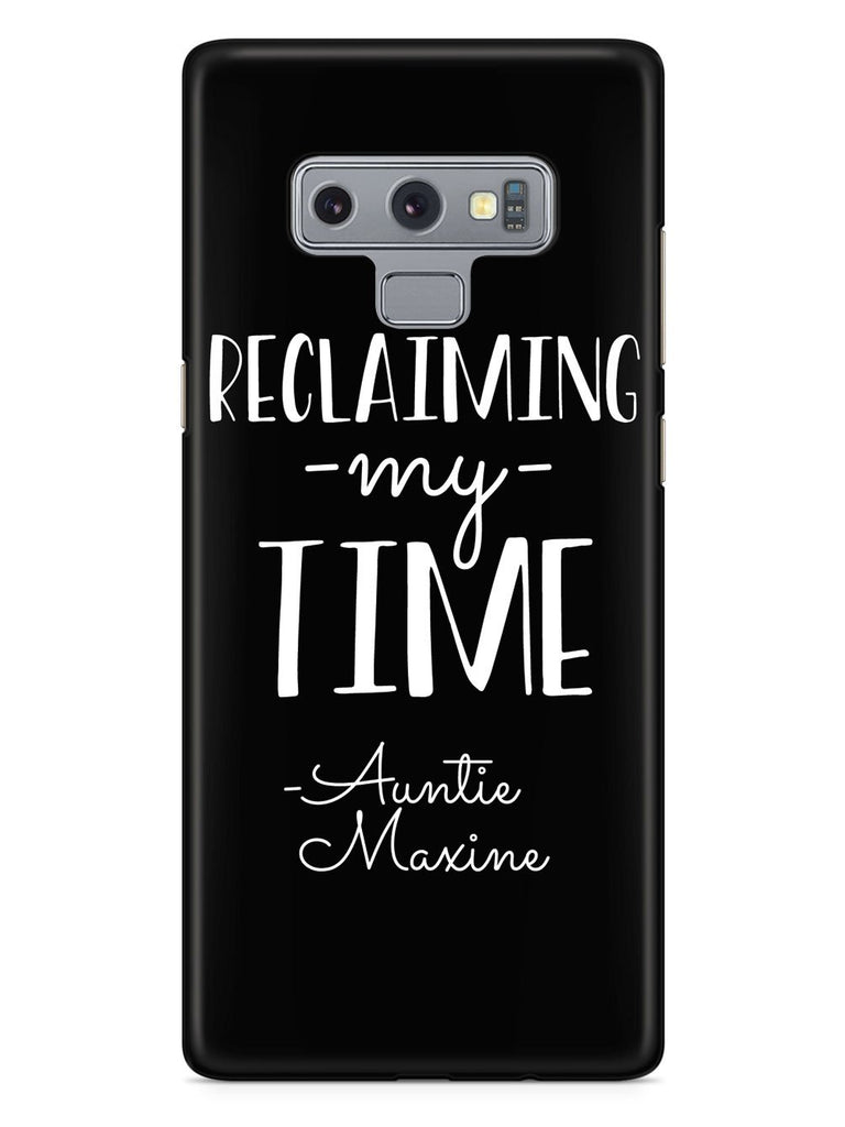 Reclaiming My Time - Auntie Maxine - Black Case - pipercleo.com