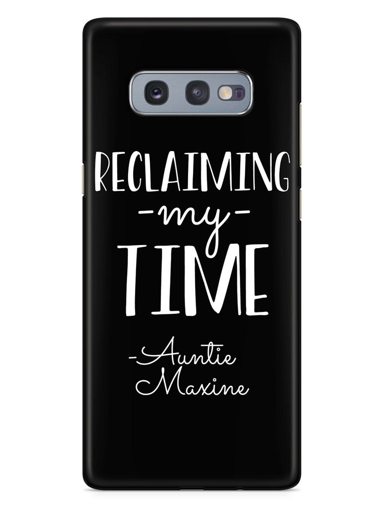 Reclaiming My Time - Auntie Maxine - Black Case - pipercleo.com