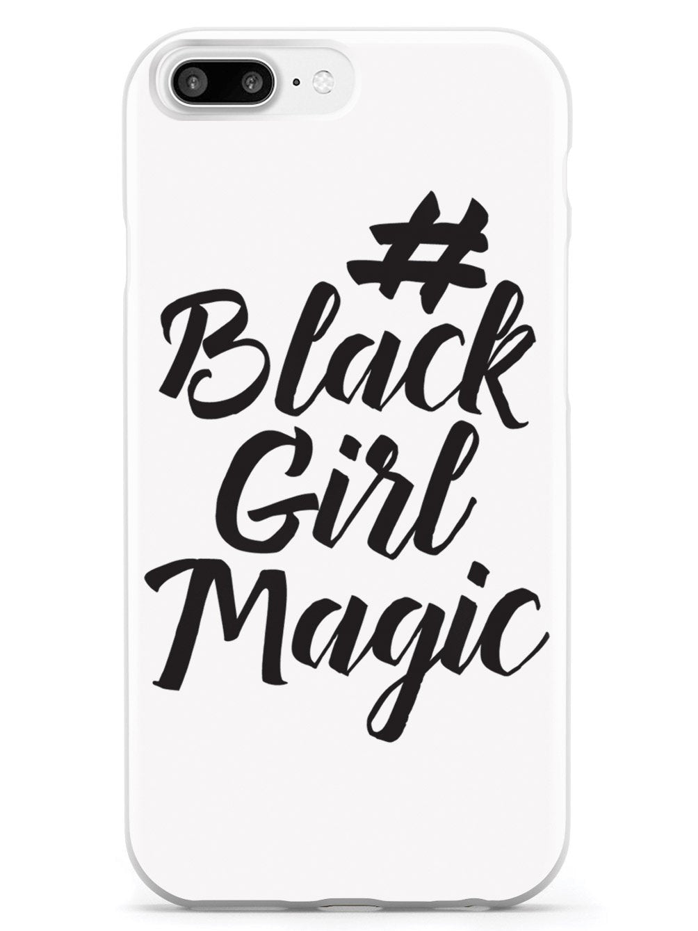 #BlackGirlMagic - White Case - pipercleo.com