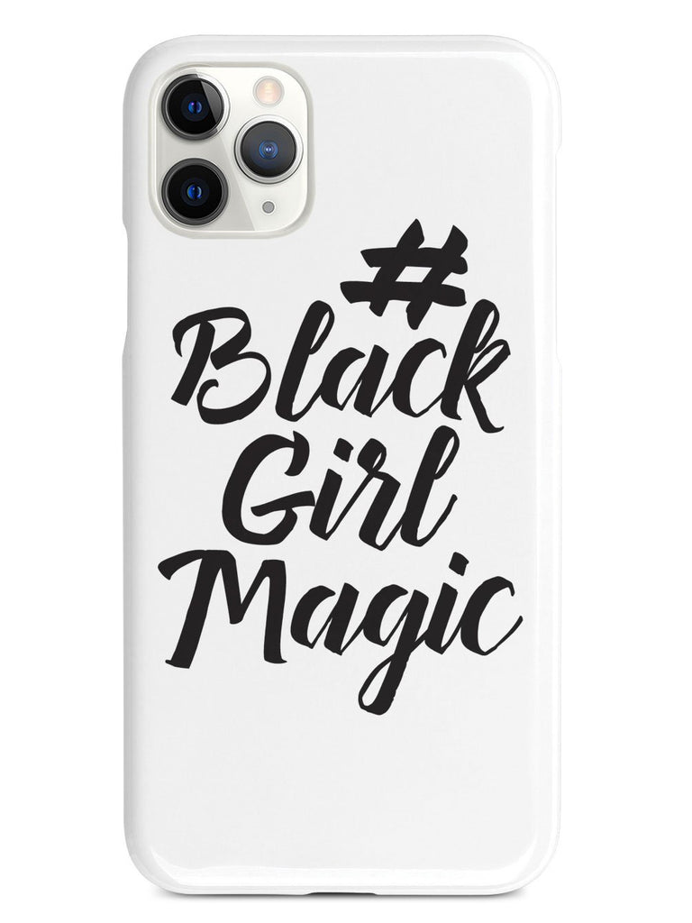 #BlackGirlMagic - White Case - pipercleo.com