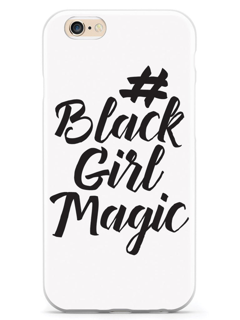#BlackGirlMagic - White Case - pipercleo.com