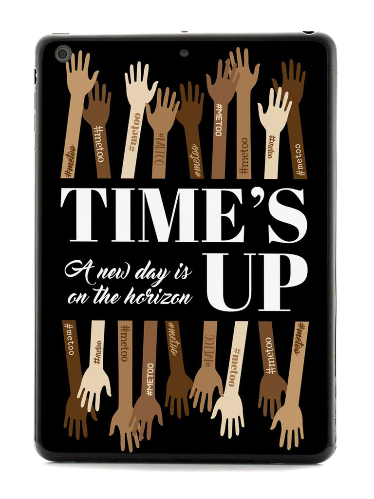 Time's Up - A New Day is on the Horizon - #MeToo - Black Case - pipercleo.com