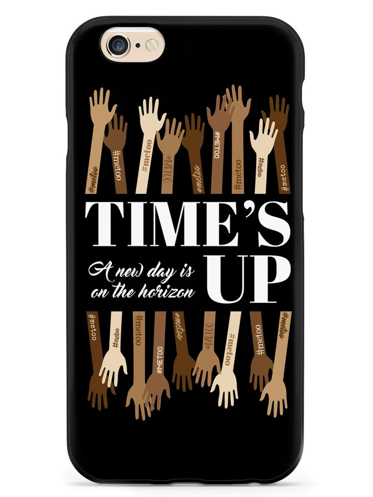 Time's Up - A New Day is on the Horizon - #MeToo - Black Case - pipercleo.com