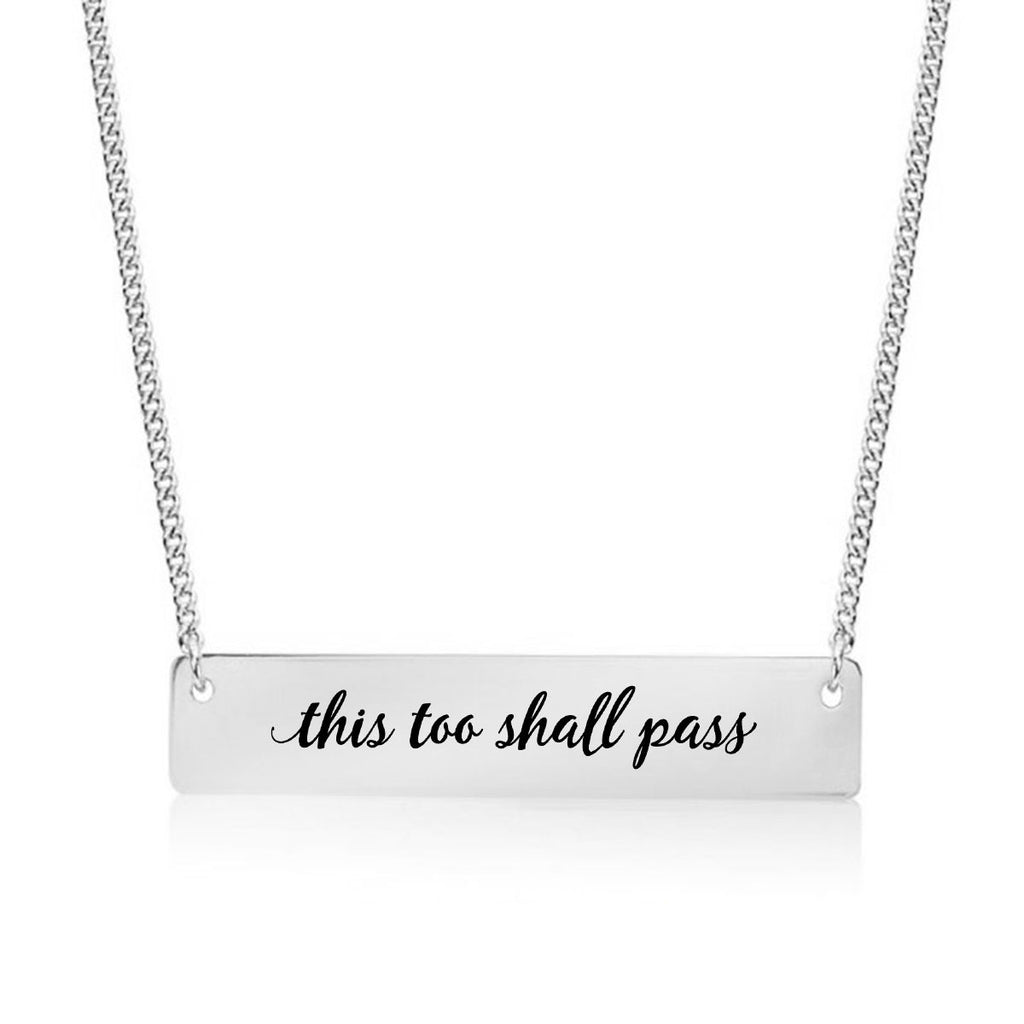 This Too Shall Pass Gold / Silver Bar Necklace - pipercleo.com