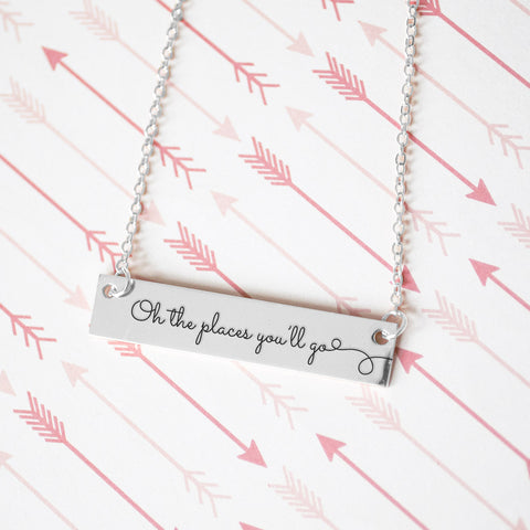 Oh the places you'll go Gold / Silver Bar Necklace