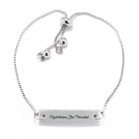 Nevertheless, She Persisted - Script Font Silver Bar Adjustable Bracelet