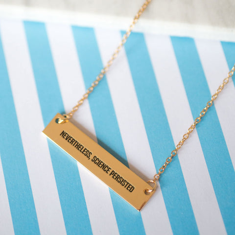 Nevertheless, Science Persisted Gold / Silver Bar Necklace