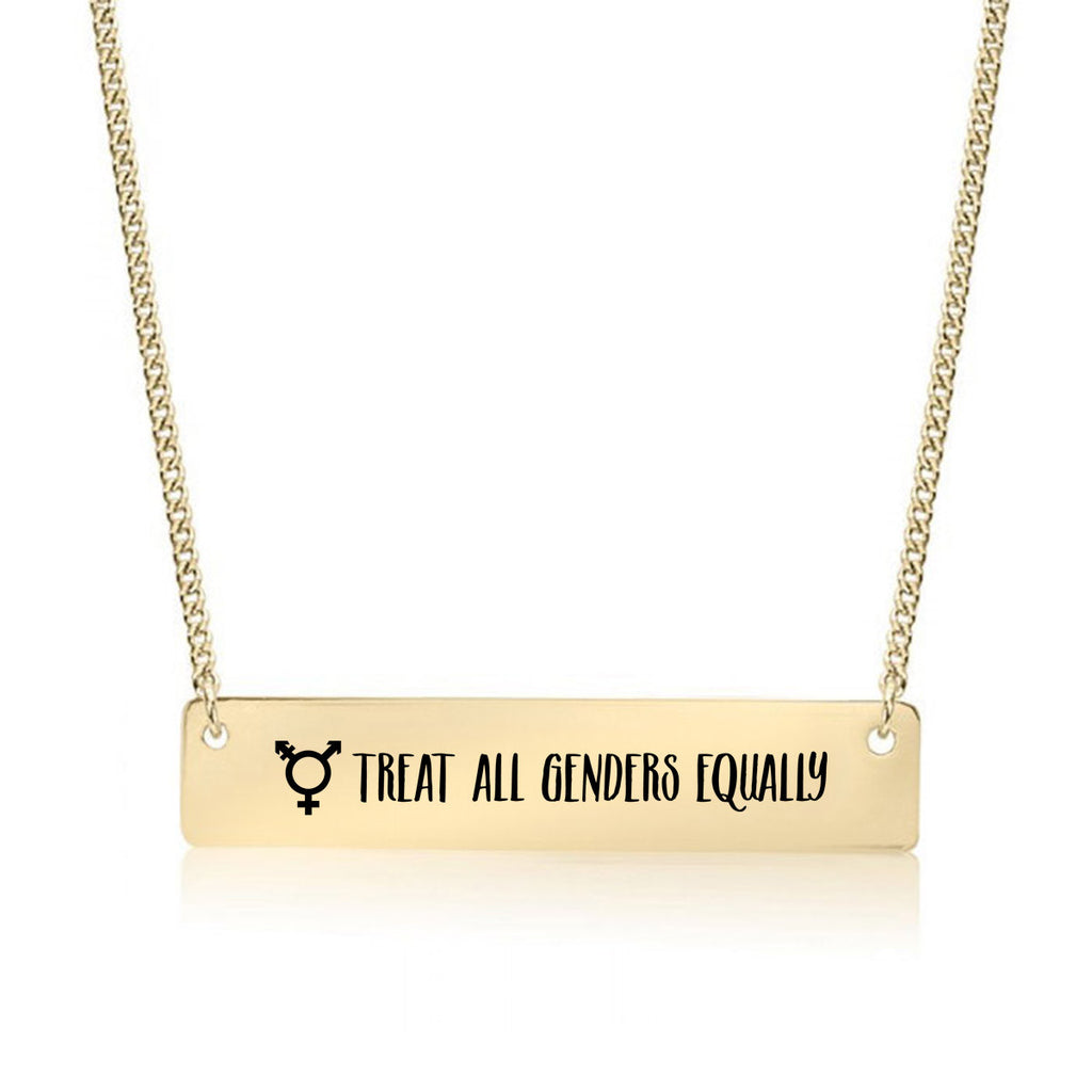 Treat all Genders Equally Gold / Silver Bar Necklace - pipercleo.com