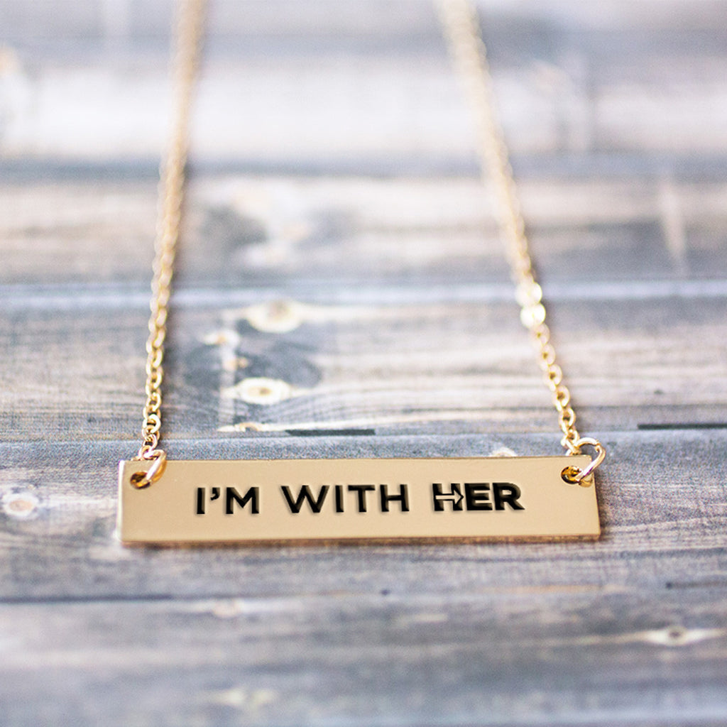 I'm With Her Gold / Silver Bar Necklace - pipercleo.com